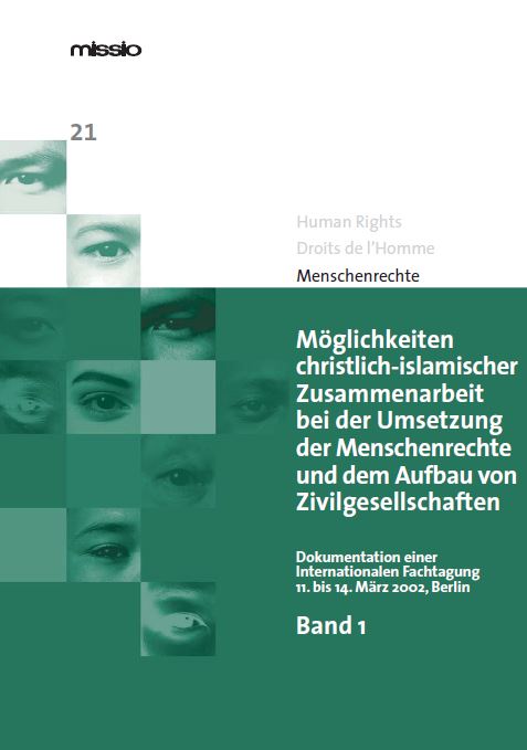 MR 21: Möglichkeiten christlich-islamischer Zusammenarbeit bei der Umsetzung der Menschenrechte und dem Aufbau von Zivilgesellschaften